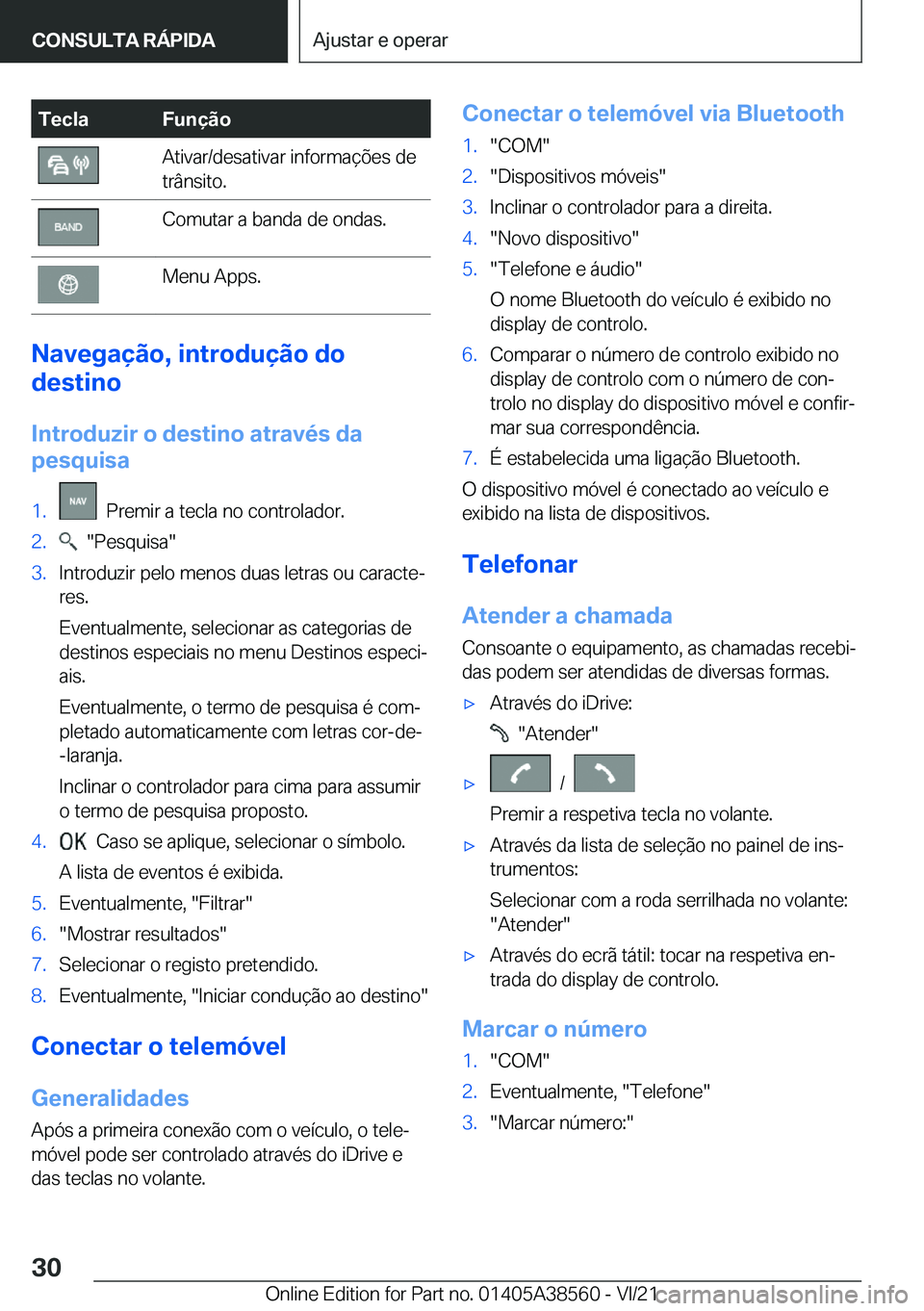 BMW X6 2022  Manual do condutor (in Portuguese) �T�e�c�l�a�F�u�n�