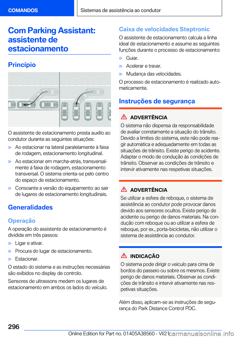 BMW X6 2022  Manual do condutor (in Portuguese) �C�o�m��P�a�r�k�i�n�g��A�s�s�i�s�t�a�n�t�:�a�s�s�i�s�t�e�n�t�e��d�e�e�s�t�a�c�i�o�n�a�m�e�n�t�o
�P�r�i�n�c�