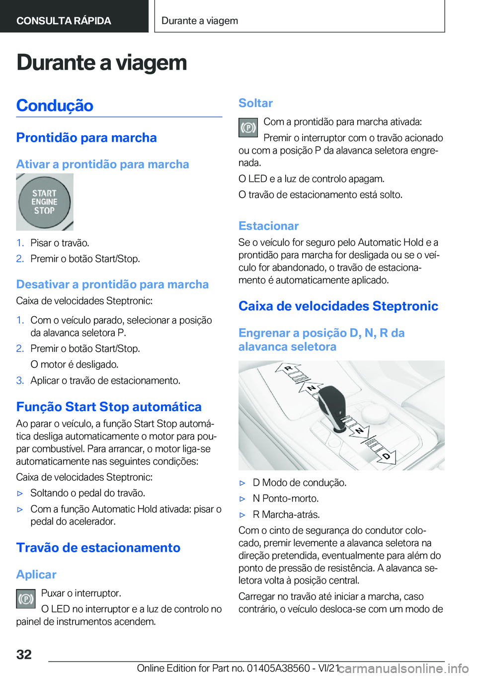 BMW X6 2022  Manual do condutor (in Portuguese) �D�u�r�a�n�t�e��a��v�i�a�g�e�m�C�o�n�d�u�