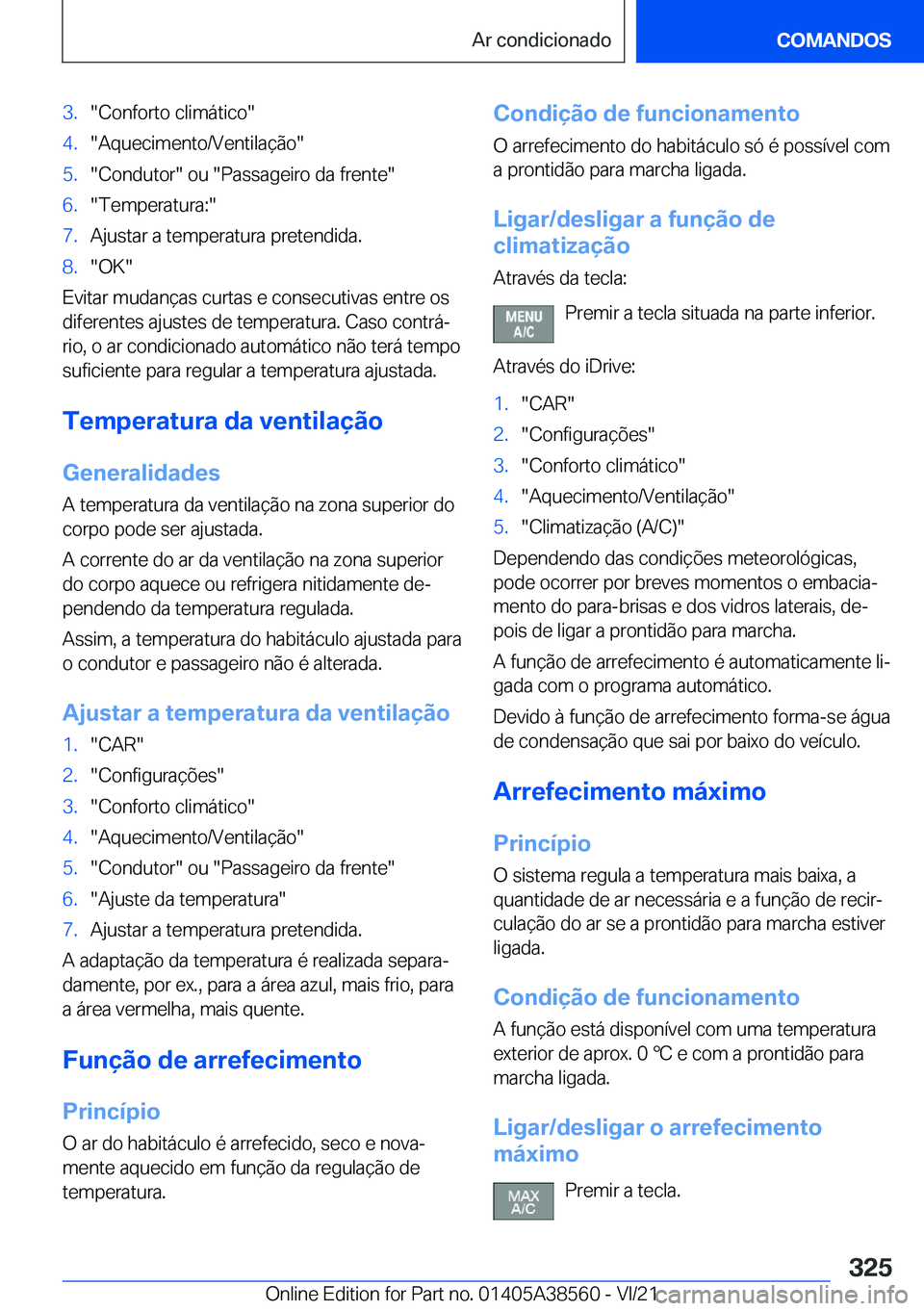 BMW X6 2022  Manual do condutor (in Portuguese) �3�.��C�o�n�f�o�r�t�o��c�l�i�m�á�t�i�c�o��4�.��A�q�u�e�c�i�m�e�n�t�o�/�V�e�n�t�i�l�a�