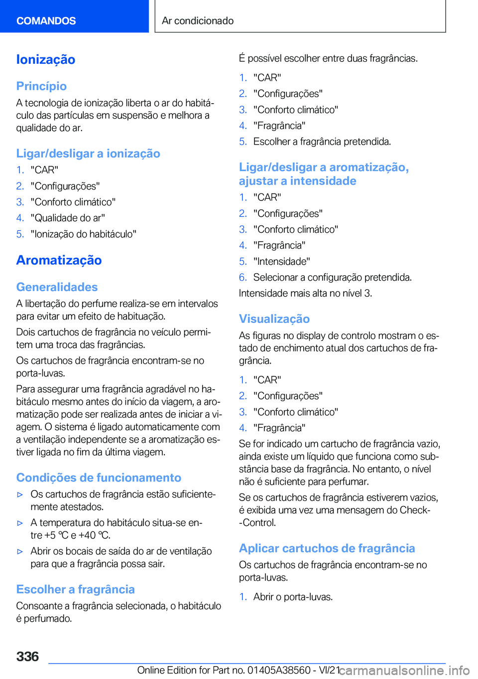 BMW X6 2022  Manual do condutor (in Portuguese) �I�o�n�i�z�a�