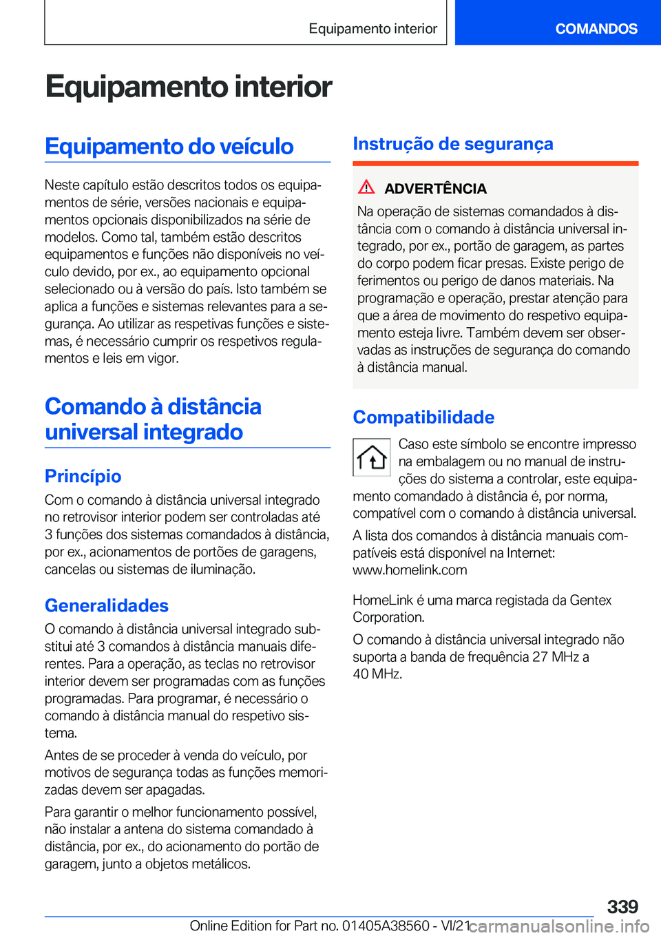 BMW X6 2022  Manual do condutor (in Portuguese) �E�q�u�i�p�a�m�e�n�t�o��i�n�t�e�r�i�o�r�E�q�u�i�p�a�m�e�n�t�o��d�o��v�e�