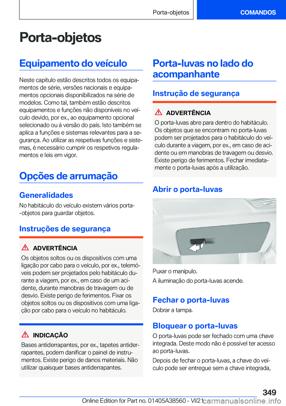 BMW X6 2022  Manual do condutor (in Portuguese) �P�o�r�t�a�-�o�b�j�e�t�o�s�E�q�u�i�p�a�m�e�n�t�o��d�o��v�e�