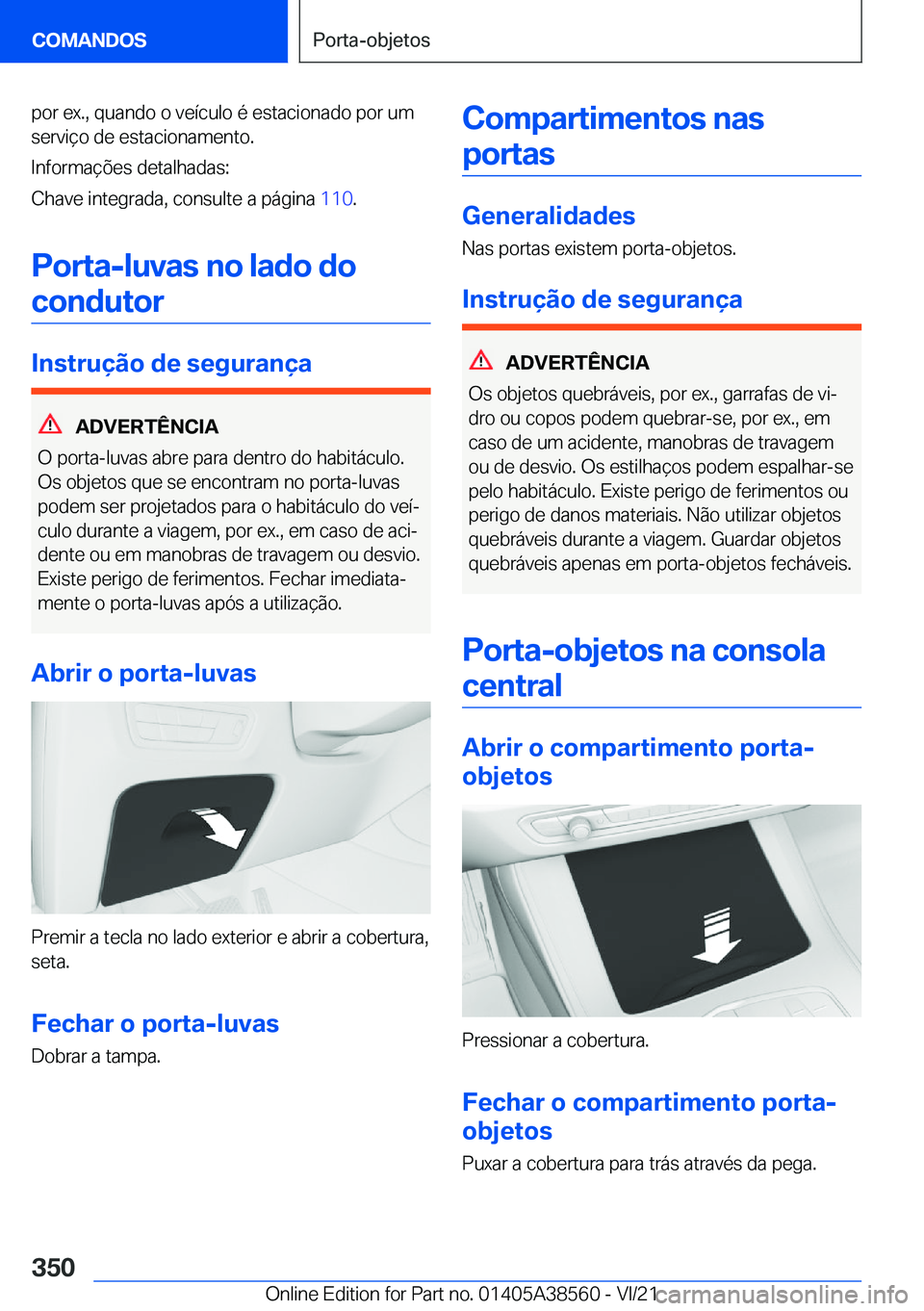BMW X6 2022  Manual do condutor (in Portuguese) �p�o�r��e�x�.�,��q�u�a�n�d�o��o��v�e�