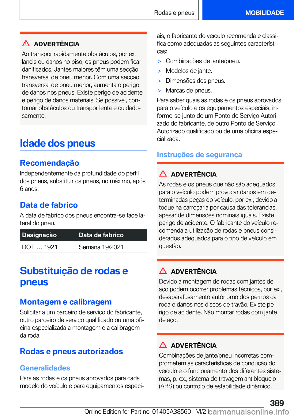 BMW X6 2022  Manual do condutor (in Portuguese) �A�D�V�E�R�T�