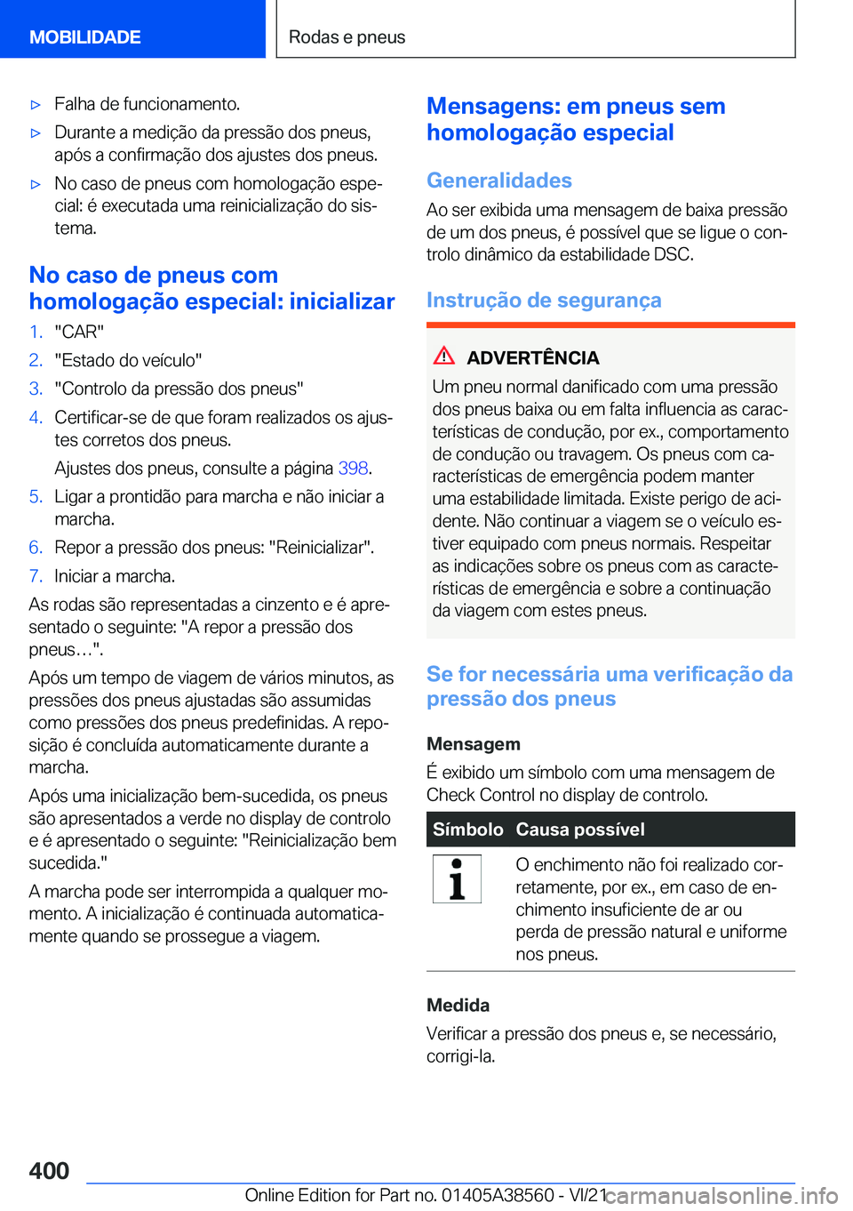 BMW X6 2022  Manual do condutor (in Portuguese) x�F�a�l�h�a��d�e��f�u�n�c�i�o�n�a�m�e�n�t�o�.x�D�u�r�a�n�t�e��a��m�e�d�i�
