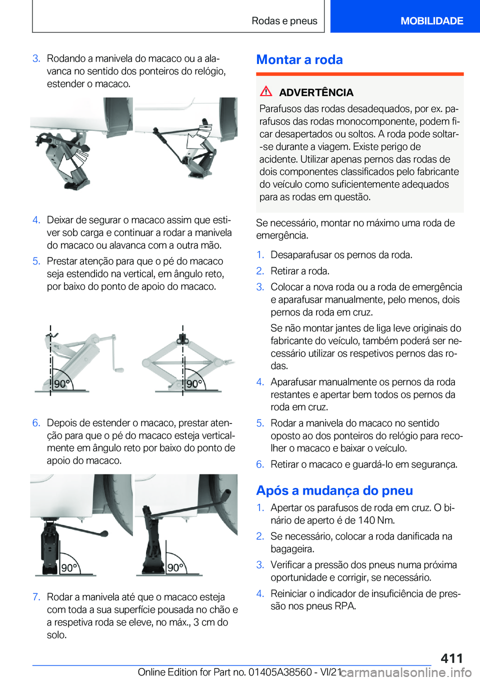BMW X6 2022  Manual do condutor (in Portuguese) �3�.�R�o�d�a�n�d�o��a��m�a�n�i�v�e�l�a��d�o��m�a�c�a�c�o��o�u��a��a�l�aª�v�a�n�c�a��n�o��s�e�n�t�i�d�o��d�o�s��p�o�n�t�e�i�r�o�s��d�o��r�e�l�ó�g�i�o�,
�e�s�t�e�n�d�e�r��o��m�a�c�a�c�