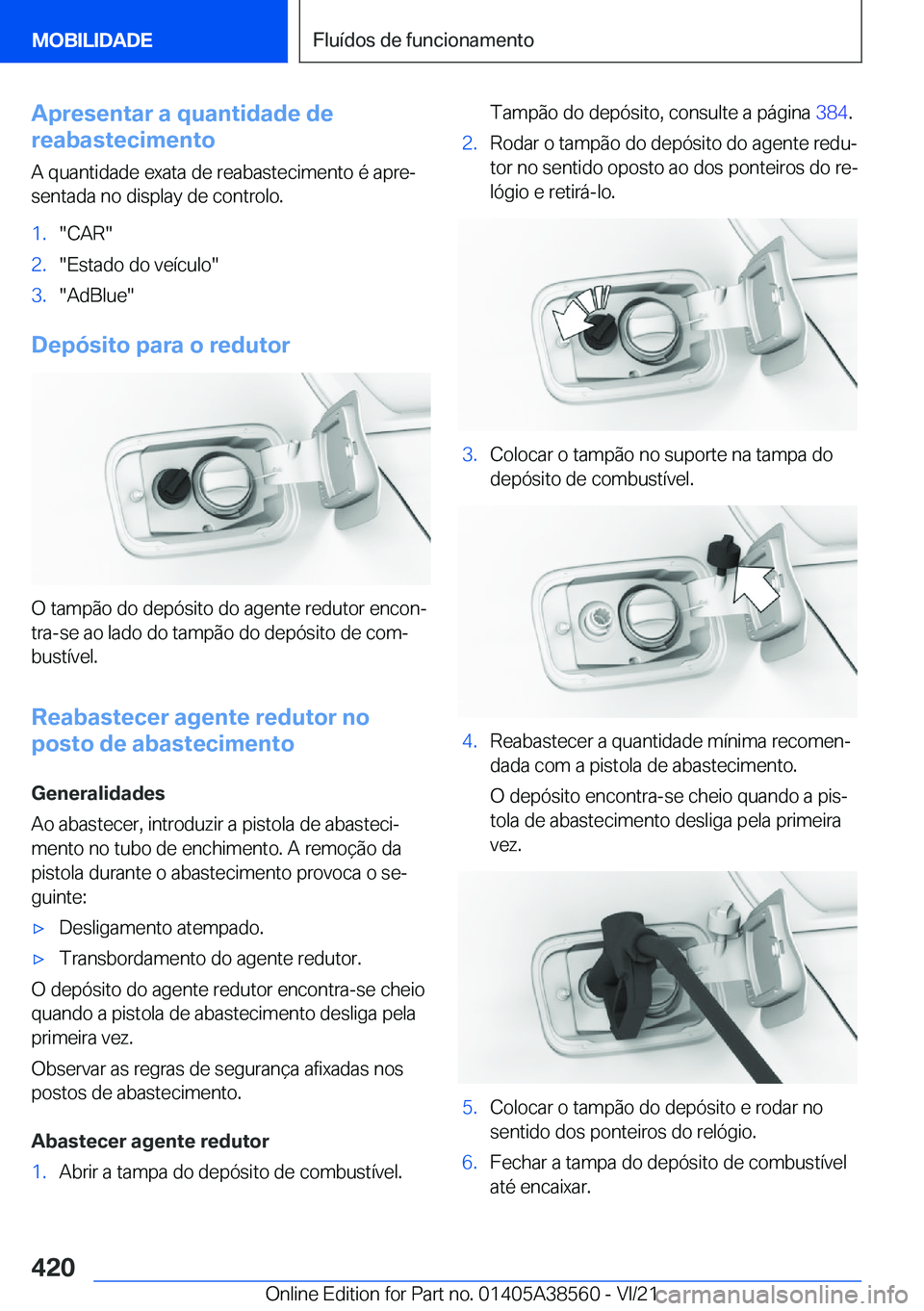 BMW X6 2022  Manual do condutor (in Portuguese) �A�p�r�e�s�e�n�t�a�r��a��q�u�a�n�t�i�d�a�d�e��d�e
�r�e�a�b�a�s�t�e�c�i�m�e�n�t�o
�A��q�u�a�n�t�i�d�a�d�e��e�x�a�t�a��d�e��r�e�a�b�a�s�t�e�c�i�m�e�n�t�o��é��a�p�r�eª�s�e�n�t�a�d�a��n�o��d