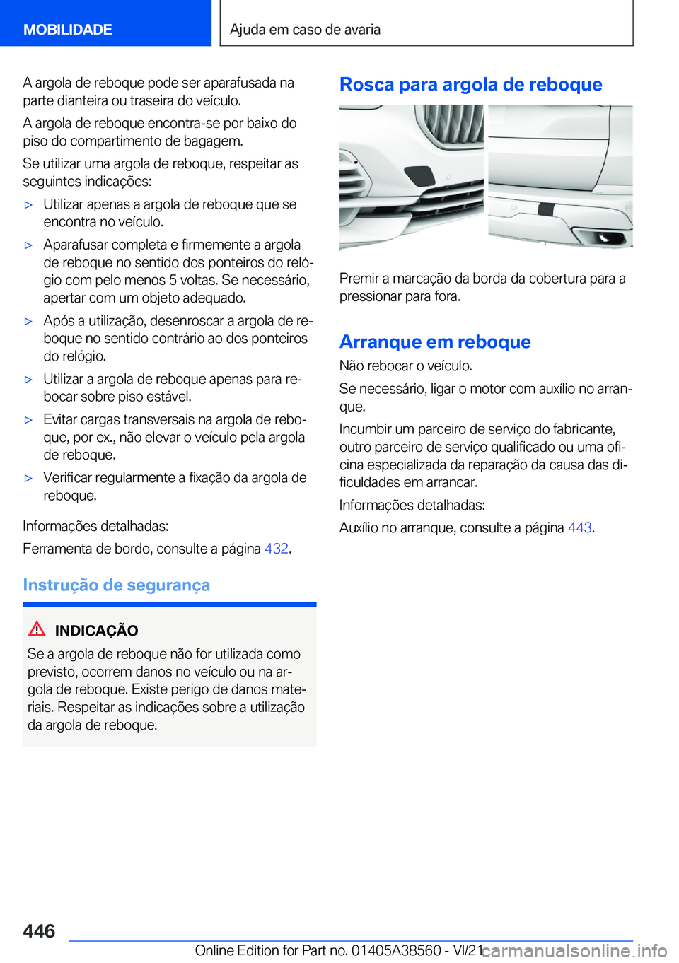 BMW X6 2022  Manual do condutor (in Portuguese) �A��a�r�g�o�l�a��d�e��r�e�b�o�q�u�e��p�o�d�e��s�e�r��a�p�a�r�a�f�u�s�a�d�a��n�a�p�a�r�t�e��d�i�a�n�t�e�i�r�a��o�u��t�r�a�s�e�i�r�a��d�o��v�e�
