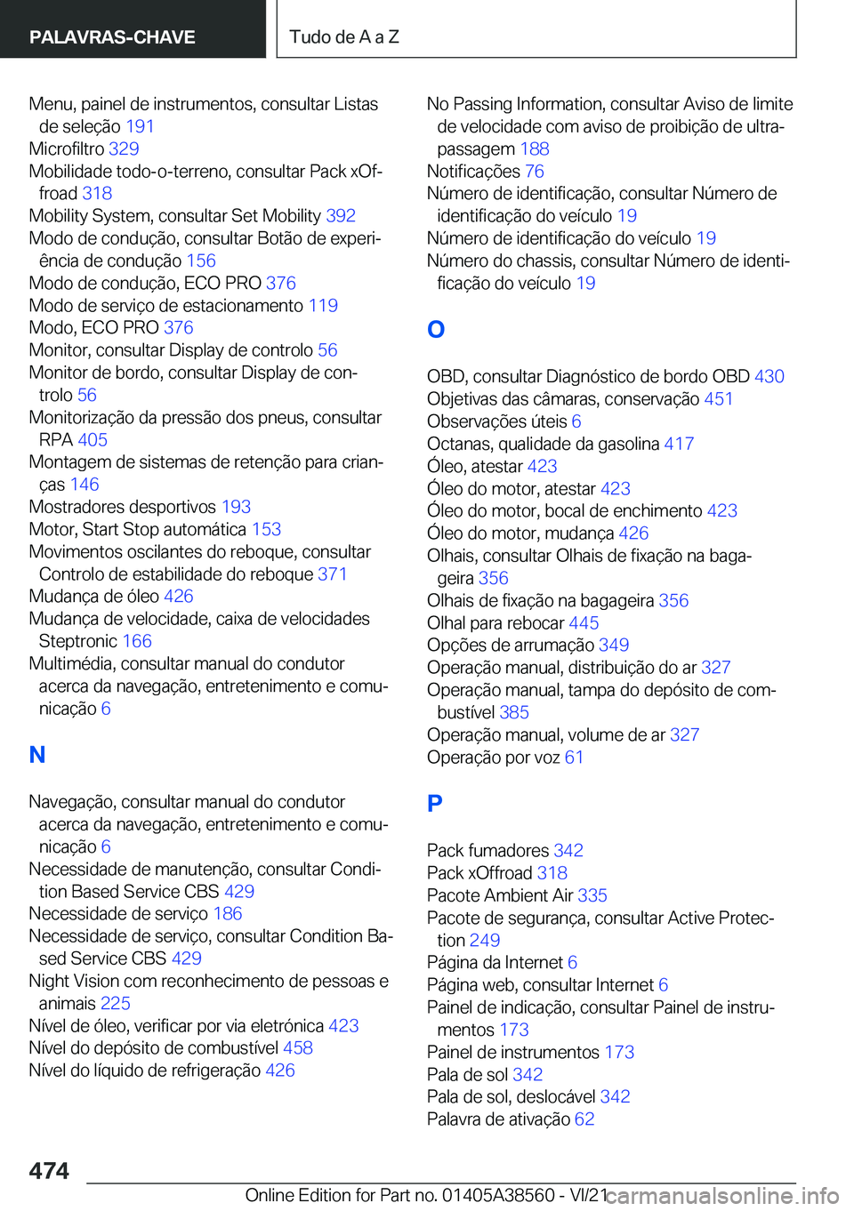 BMW X6 2022  Manual do condutor (in Portuguese) �M�e�n�u�,��p�a�i�n�e�l��d�e��i�n�s�t�r�u�m�e�n�t�o�s�,��c�o�n�s�u�l�t�a�r��L�i�s�t�a�s�d�e��s�e�l�e�