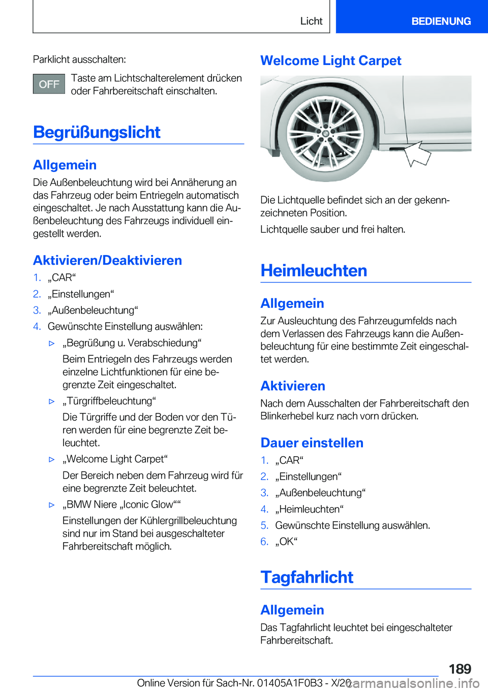 BMW X6 2021  Betriebsanleitungen (in German) �P�a�r�k�l�i�c�h�t��a�u�s�s�c�h�a�l�t�e�n�:�T�a�s�t�e��a�m��L�i�c�h�t�s�c�h�a�l�t�e�r�e�l�e�m�e�n�t��d�r�