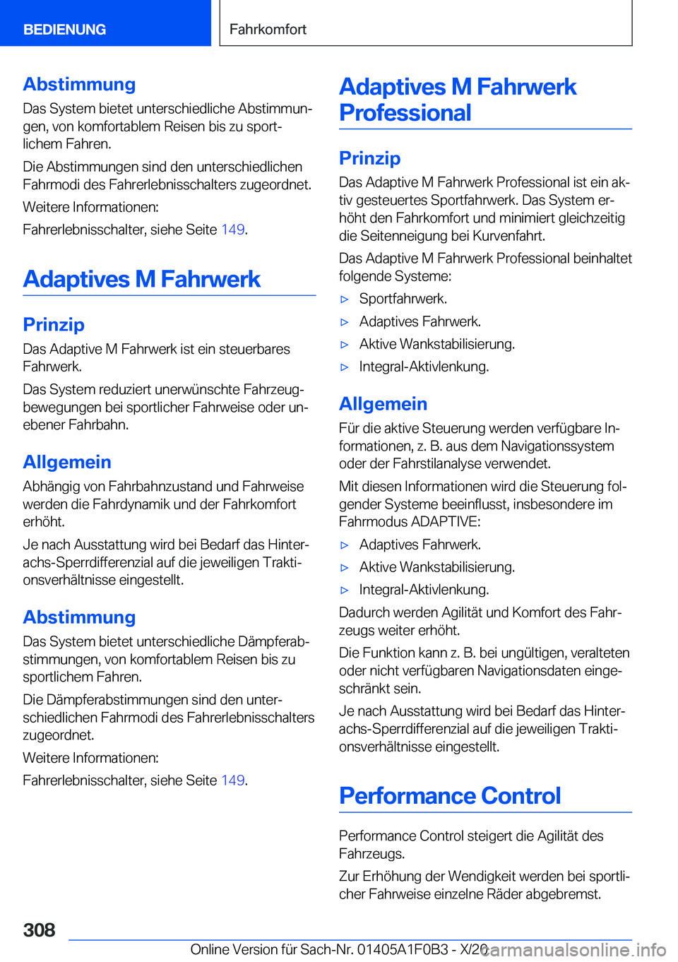 BMW X6 2021  Betriebsanleitungen (in German) �A�b�s�t�i�m�m�u�n�g
�D�a�s��S�y�s�t�e�m��b�i�e�t�e�t��u�n�t�e�r�s�c�h�i�e�d�l�i�c�h�e��A�b�s�t�i�m�m�u�nj �g�e�n�,��v�o�n��k�o�m�f�o�r�t�a�b�l�e�m��R�e�i�s�e�n��b�i�s��z�u��s�p�o�r�tj
�l�
