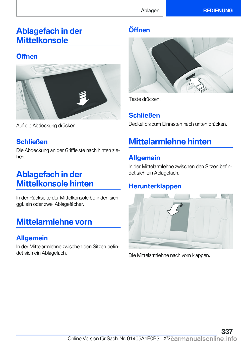 BMW X6 2021  Betriebsanleitungen (in German) �A�b�l�a�g�e�f�a�c�h��i�n��d�e�r�M�i�t�t�e�l�k�o�n�s�o�l�e
�