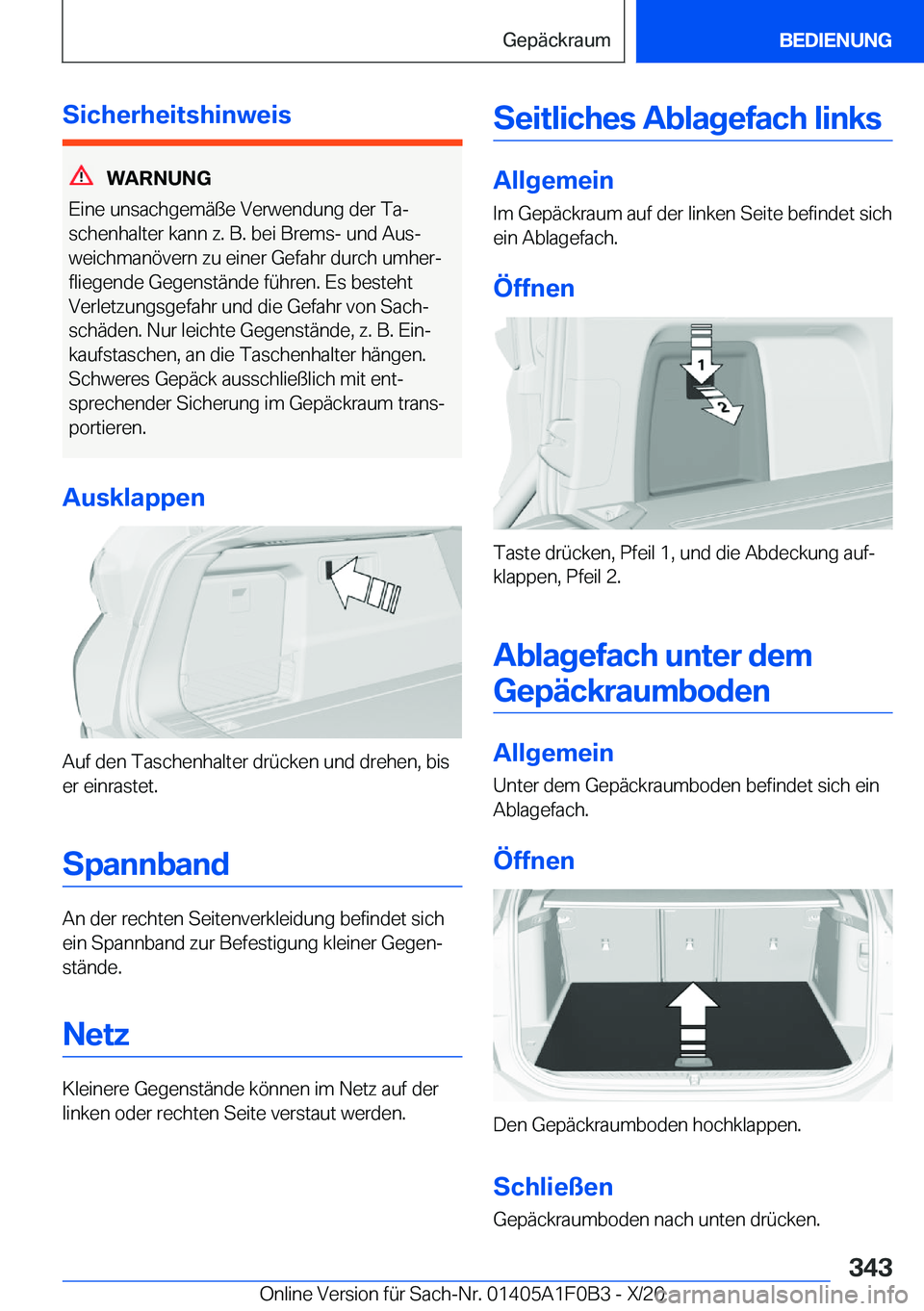 BMW X6 2021  Betriebsanleitungen (in German) �S�i�c�h�e�r�h�e�i�t�s�h�i�n�w�e�i�s
�W�A�R�N�U�N�G
�E�i�n�e��u�n�s�a�c�h�g�e�m�