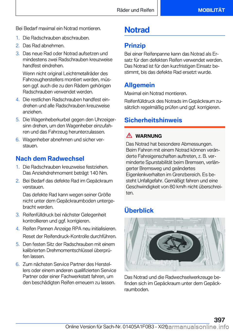 BMW X6 2021  Betriebsanleitungen (in German) �B�e�i��B�e�d�a�r�f��m�a�x�i�m�a�l��e�i�n��N�o�t�r�a�d��m�o�n�t�i�e�r�e�n�.�1�.�D�i�e��R�a�d�s�c�h�r�a�u�b�e�n��a�b�s�c�h�r�a�u�b�e�n�.�2�.�D�a�s��R�a�d��a�b�n�e�h�m�e�n�.�3�.�D�a�s��n�e�u�e