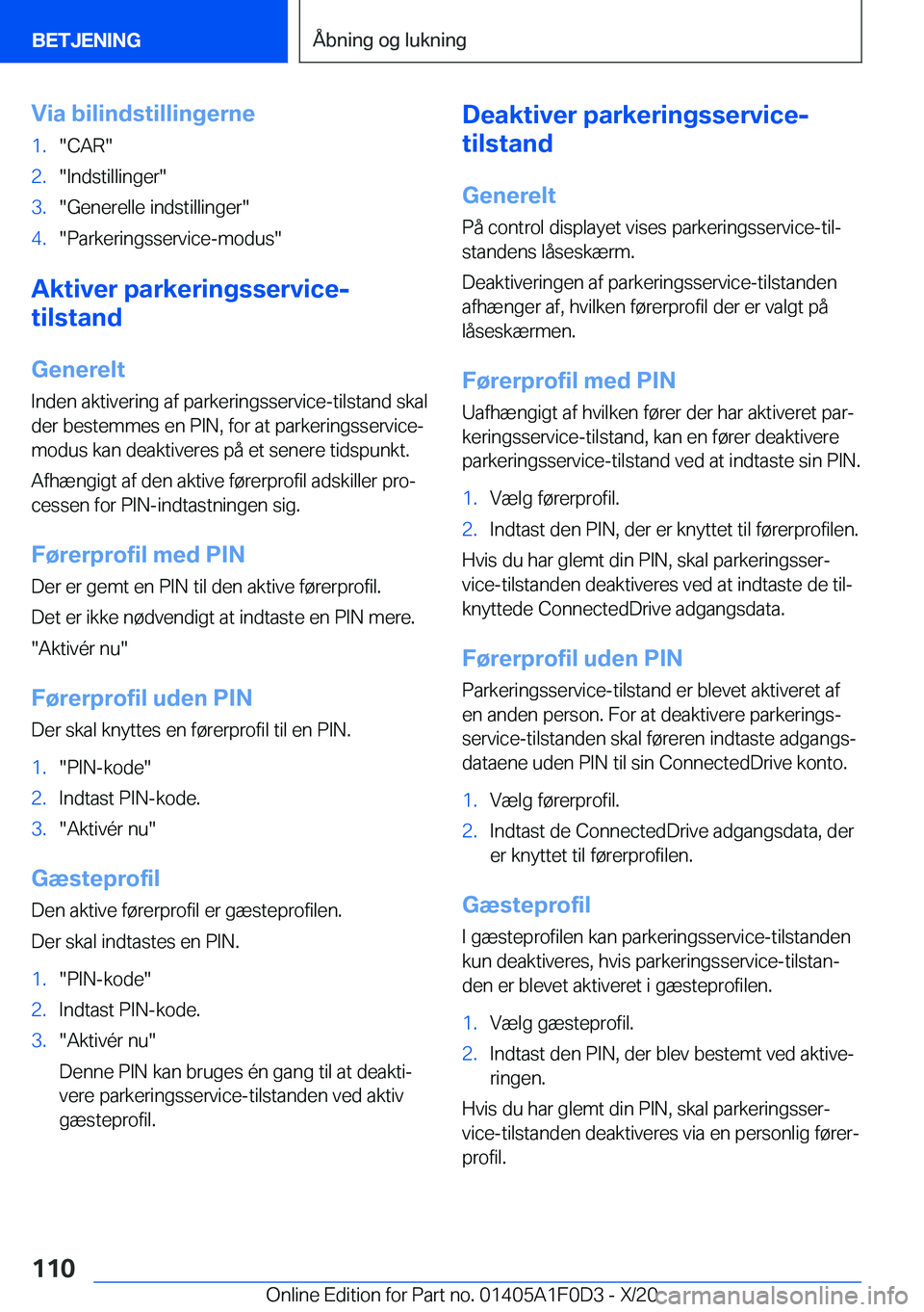 BMW X6 2021  InstruktionsbØger (in Danish) �V�i�a��b�i�l�i�n�d�s�t�i�l�l�i�n�g�e�r�n�e�1�.��C�A�R��2�.��I�n�d�s�t�i�l�l�i�n�g�e�r��3�.��G�e�n�e�r�e�l�l�e��i�n�d�s�t�i�l�l�i�n�g�e�r��4�.��P�a�r�k�e�r�i�n�g�s�s�e�r�v�i�c�e�-�m�o�d�u�s�