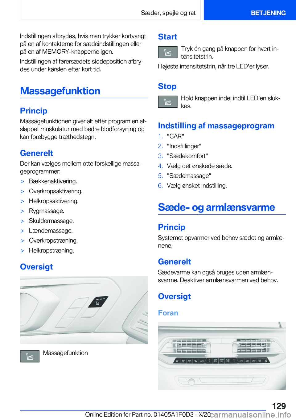 BMW X6 2021  InstruktionsbØger (in Danish) �I�n�d�s�t�i�l�l�i�n�g�e�n��a�f�b�r�y�d�e�s�,��h�v�i�s��m�a�n��t�r�y�k�k�e�r��k�o�r�t�v�a�r�i�g�t
�p�å��e�n��a�f��k�o�n�t�a�k�t�e�r�n�e��f�o�r��s�æ�d�e�i�n�d�s�t�i�l�l�i�n�g�e�n��e�l�l�e�