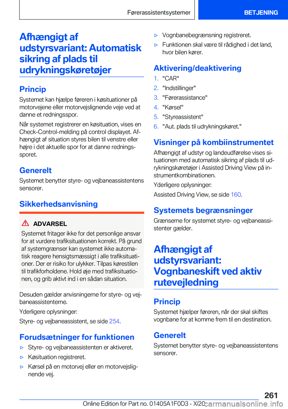 BMW X6 2021  InstruktionsbØger (in Danish) �A�f�h�æ�n�g�i�g�t��a�f�u�d�s�t�y�r�s�v�a�r�i�a�n�t�:��A�u�t�o�m�a�t�i�s�k �s�i�k�r�i�n�g��a�f��p�l�a�d�s��t�i�l�u�d�r�y�k�n�i�n�g�s�k�