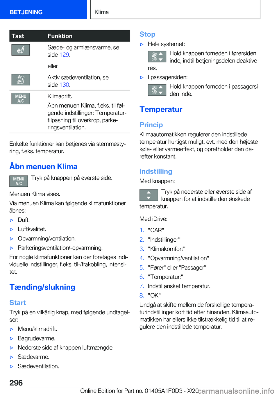 BMW X6 2021  InstruktionsbØger (in Danish) �T�a�s�t�F�u�n�k�t�i�o�n�S�æ�d�e�-��o�g��a�r�m�l�æ�n�s�v�a�r�m�e�,��s�e
�s�i�d�e� �1�2�9�.�e�l�l�e�r�A�k�t�i�v��s�æ�d�e�v�e�n�t�i�l�a�t�i�o�n�,��s�e
�s�i�d�e� �1�3�0�.�K�l�i�m�a�d�r�i�f�t�.
