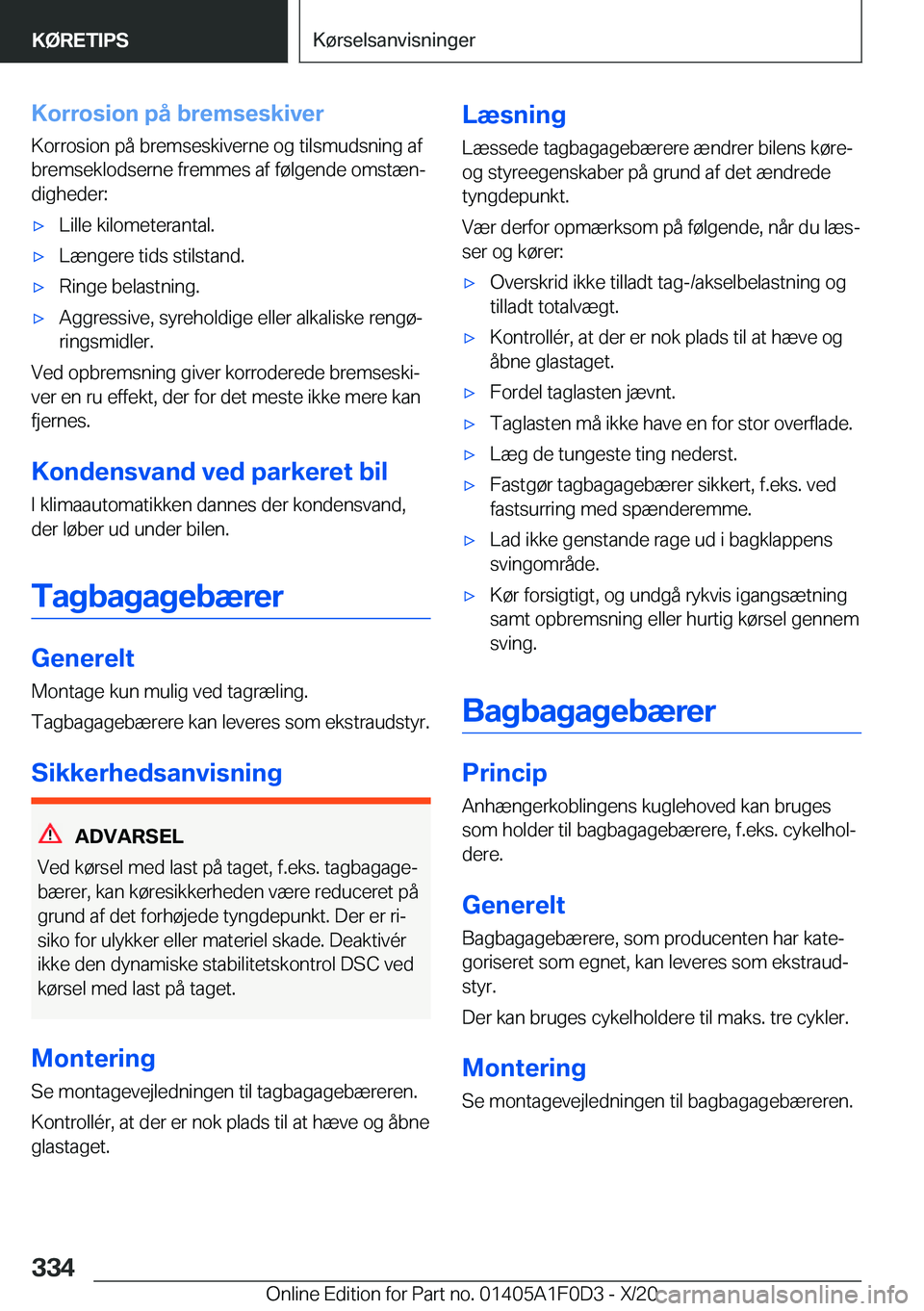 BMW X6 2021  InstruktionsbØger (in Danish) �K�o�r�r�o�s�i�o�n��p�å��b�r�e�m�s�e�s�k�i�v�e�r
�K�o�r�r�o�s�i�o�n��p�å��b�r�e�m�s�e�s�k�i�v�e�r�n�e��o�g��t�i�l�s�m�u�d�s�n�i�n�g��a�f
�b�r�e�m�s�e�k�l�o�d�s�e�r�n�e��f�r�e�m�m�e�s��a�f�