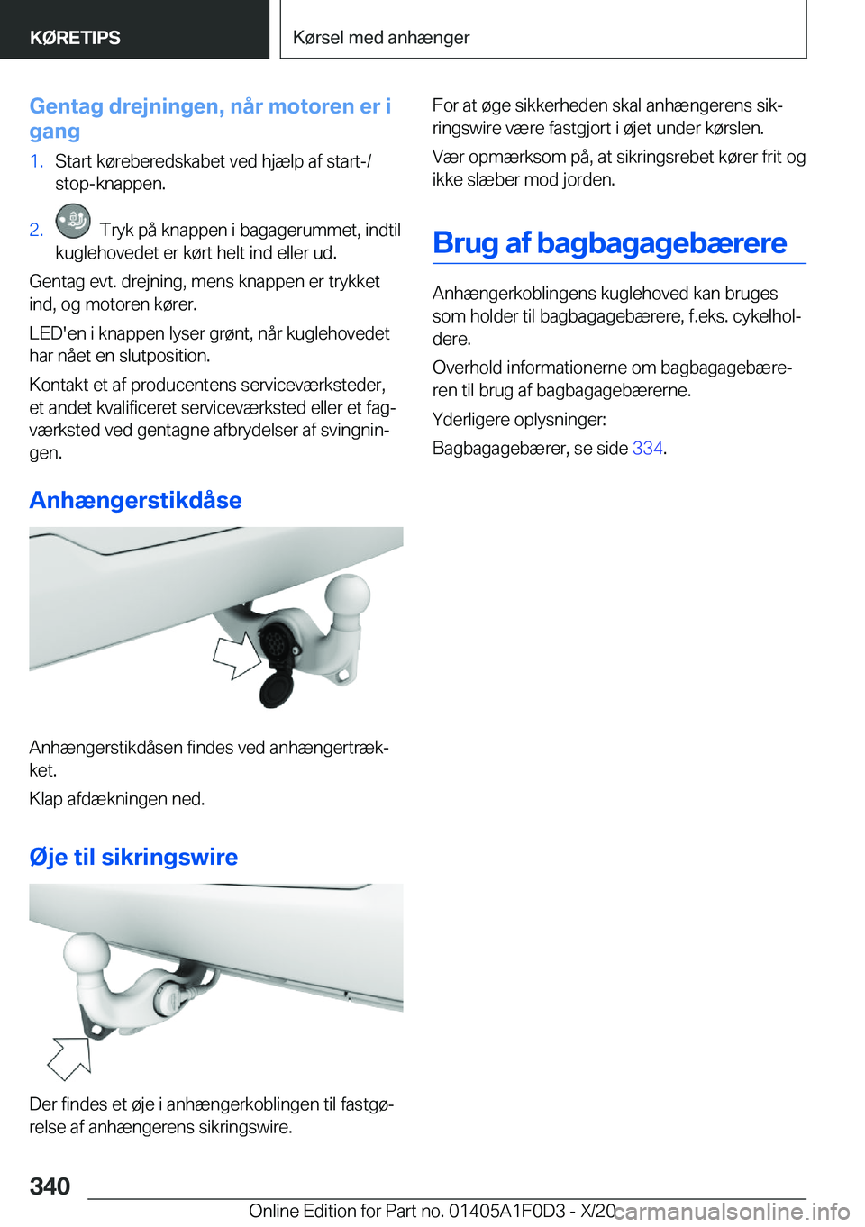 BMW X6 2021  InstruktionsbØger (in Danish) �G�e�n�t�a�g��d�r�e�j�n�i�n�g�e�n�,��n�å�r��m�o�t�o�r�e�n��e�r��i
�g�a�n�g�1�.�S�t�a�r�t��k�