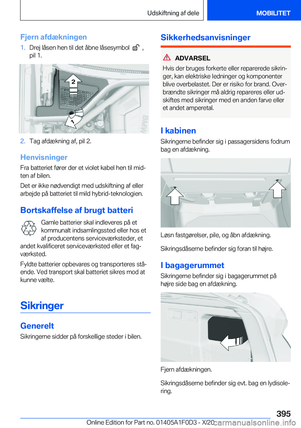 BMW X6 2021  InstruktionsbØger (in Danish) �F�j�e�r�n��a�f�d�æ�k�n�i�n�g�e�n�1�.�D�r�e�j��l�å�s�e�n��h�e�n��t�i�l��d�e�t��å�b�n�e��l�å�s�e�s�y�m�b�o�l�����,
�p�i�l��1�.�2�.�T�a�g��a�f�d�æ�k�n�i�n�g��a�f�,��p�i�l��2�.
�H�e�