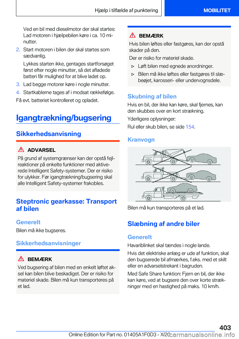 BMW X6 2021  InstruktionsbØger (in Danish) �V�e�d��e�n��b�i�l��m�e�d��d�i�e�s�e�l�m�o�t�o�r��d�e�r��s�k�a�l��s�t�a�r�t�e�s�:
�L�a�d��m�o�t�o�r�e�n��i��h�j�æ�l�p�e�b�i�l�e�n��k�