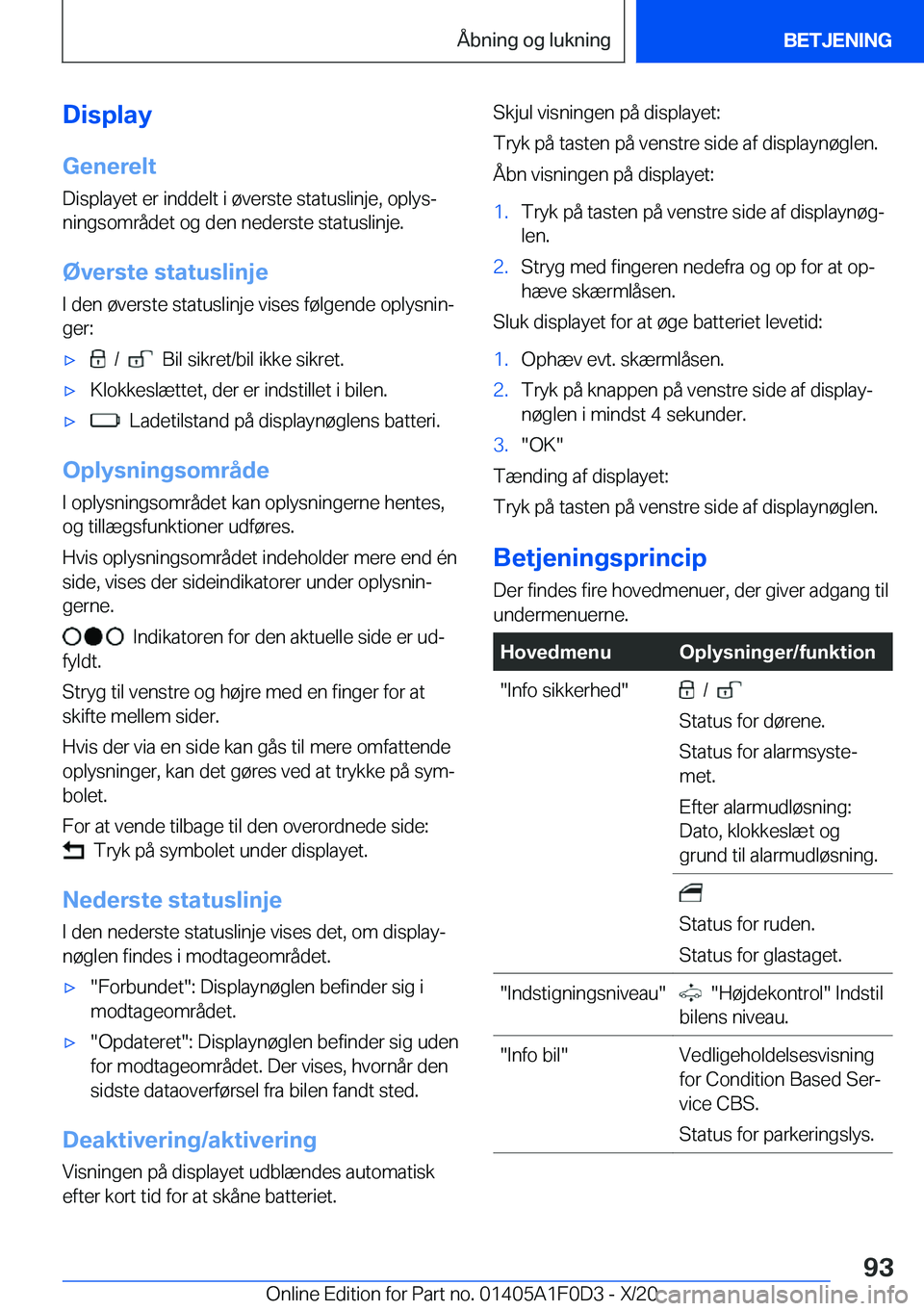 BMW X6 2021  InstruktionsbØger (in Danish) �D�i�s�p�l�a�y�G�e�n�e�r�e�l�t
�D�i�s�p�l�a�y�e�t��e�r��i�n�d�d�e�l�t��i��
