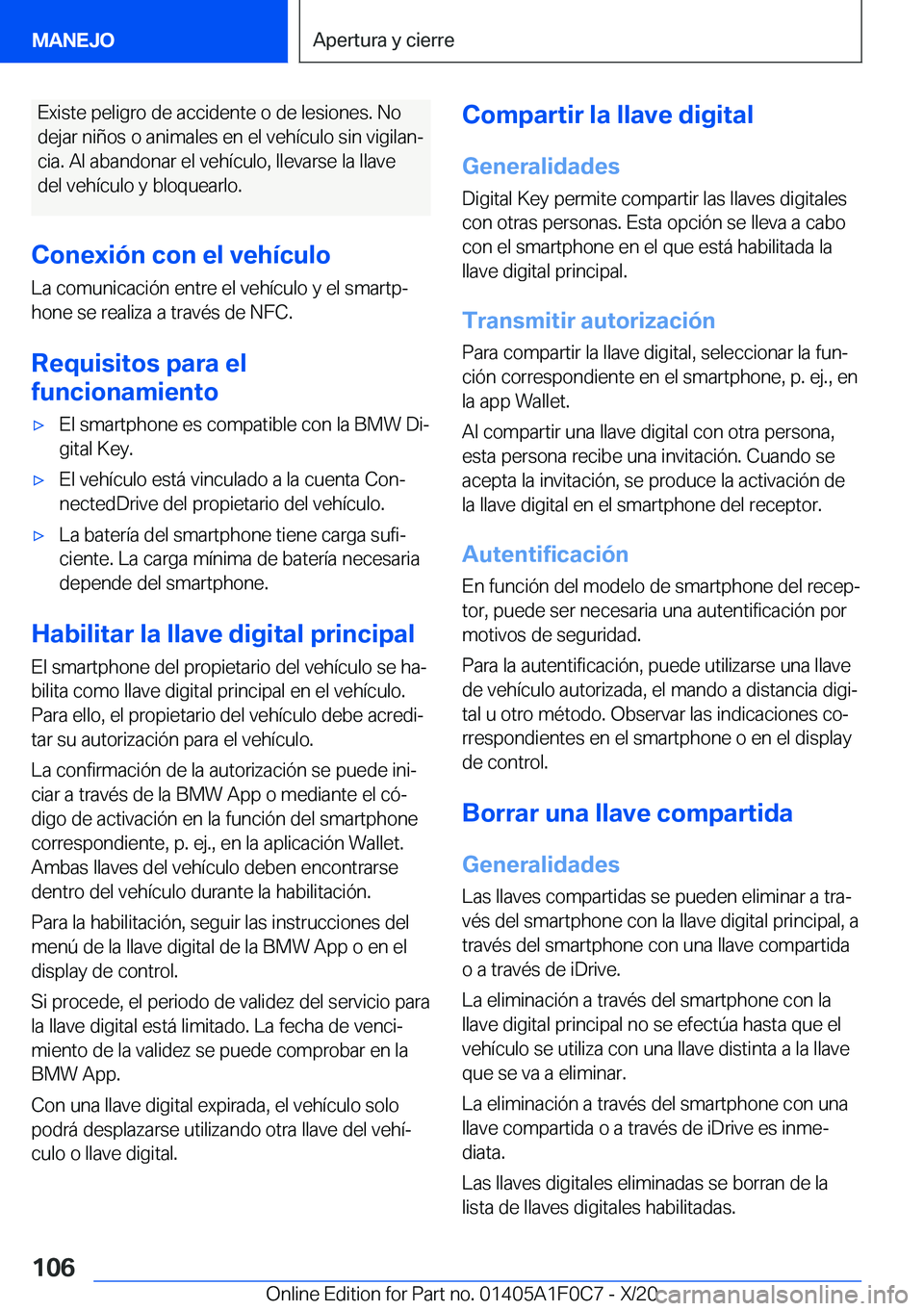 BMW X6 2021  Manuales de Empleo (in Spanish) �E�x�i�s�t�e��p�e�l�i�g�r�o��d�e��a�c�c�i�d�e�n�t�e��o��d�e��l�e�s�i�o�n�e�s�.��N�o
�d�e�j�a�r��n�i�