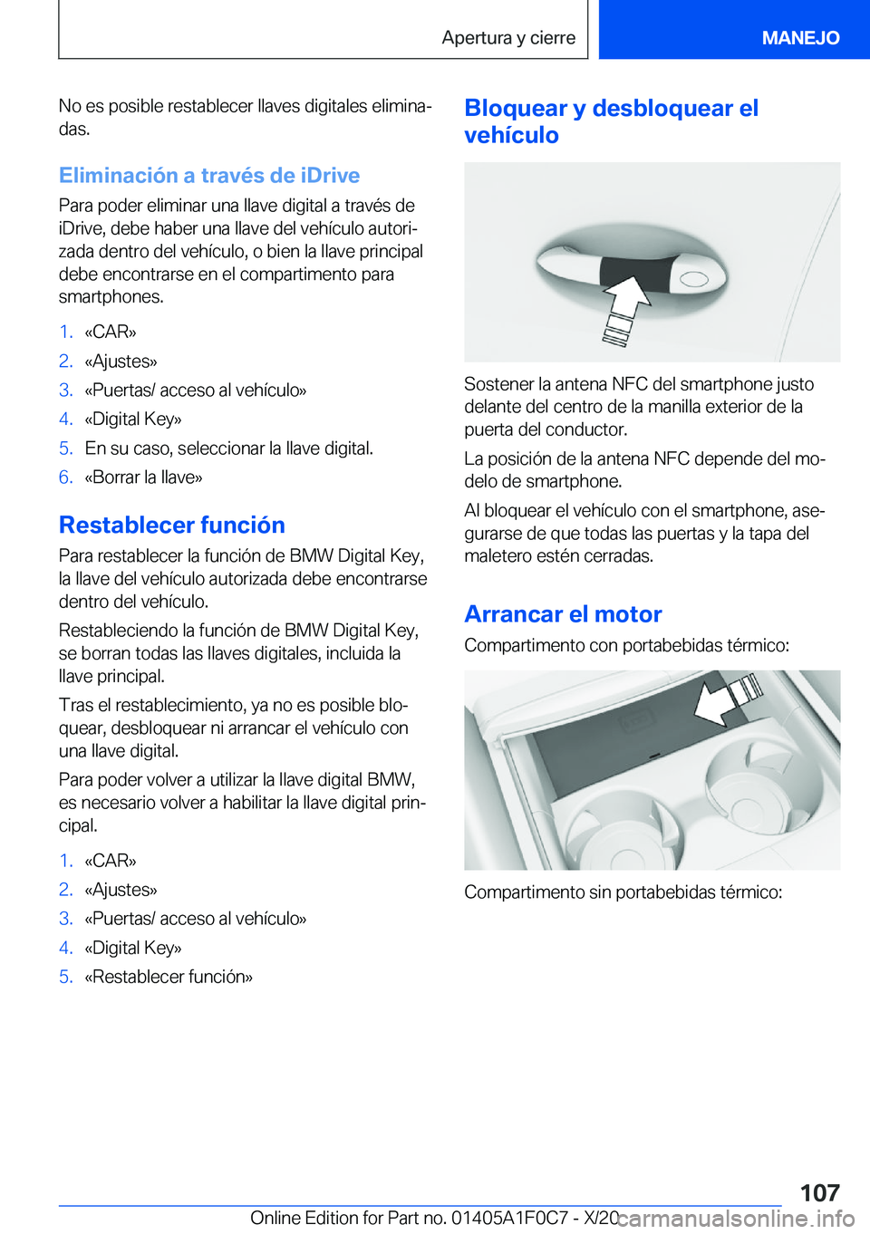 BMW X6 2021  Manuales de Empleo (in Spanish) �N�o��e�s��p�o�s�i�b�l�e��r�e�s�t�a�b�l�e�c�e�r��l�l�a�v�e�s��d�i�g�i�t�a�l�e�s��e�l�i�m�i�n�aª
�d�a�s�.
�E�l�i�m�i�n�a�c�i�