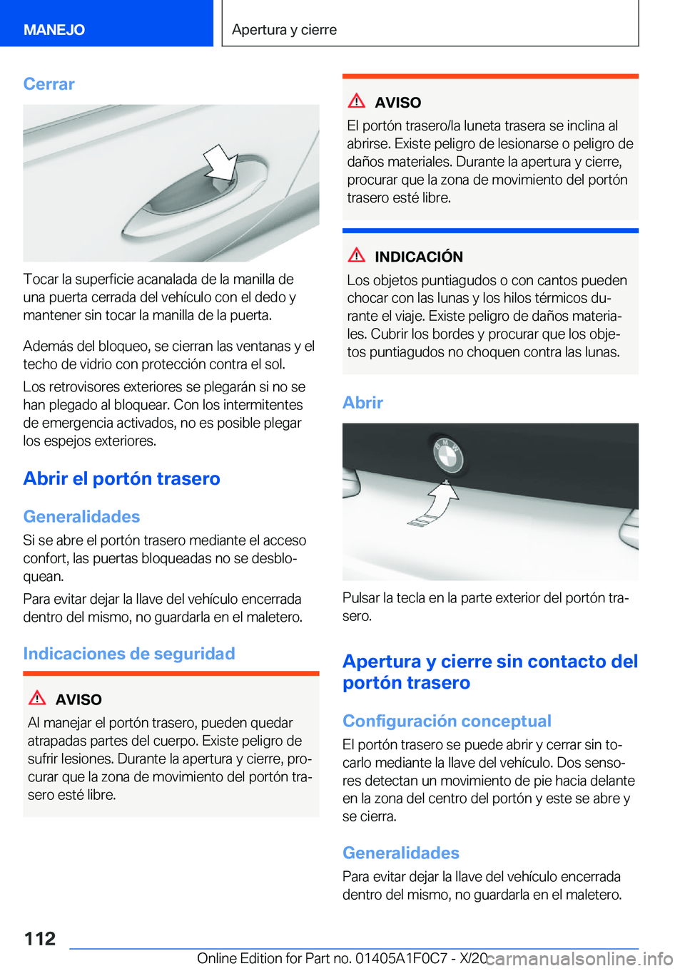 BMW X6 2021  Manuales de Empleo (in Spanish) �C�e�r�r�a�r
�T�o�c�a�r��l�a��s�u�p�e�r�f�i�c�i�e��a�c�a�n�a�l�a�d�a��d�e��l�a��m�a�n�i�l�l�a��d�e
�u�n�a��p�u�e�r�t�a��c�e�r�r�a�d�a��d�e�l��v�e�h�
