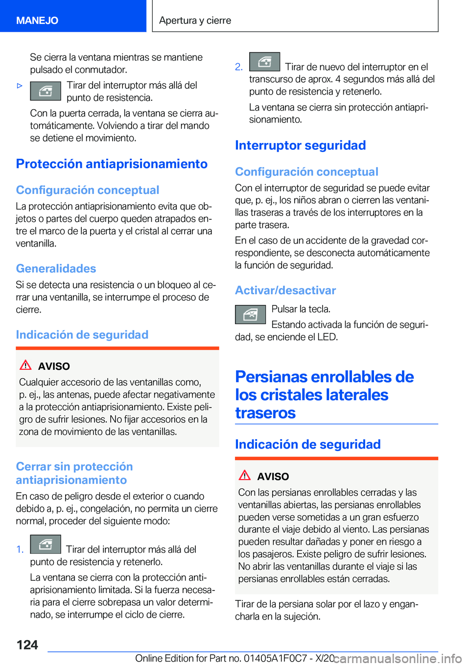BMW X6 2021  Manuales de Empleo (in Spanish) �S�e��c�i�e�r�r�a��l�a��v�e�n�t�a�n�a��m�i�e�n�t�r�a�s��s�e��m�a�n�t�i�e�n�e
�p�u�l�s�a�d�o��e�l��c�o�n�m�u�t�a�d�o�r�.x�T�i�r�a�r��d�e�l��i�n�t�e�r�r�u�p�t�o�r��m�