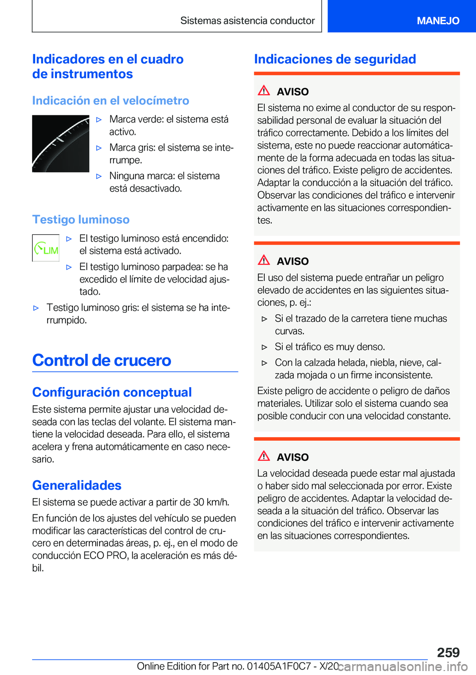 BMW X6 2021  Manuales de Empleo (in Spanish) �I�n�d�i�c�a�d�o�r�e�s��e�n��e�l��c�u�a�d�r�o
�d�e��i�n�s�t�r�u�m�e�n�t�o�s
�I�n�d�i�c�a�c�i�
