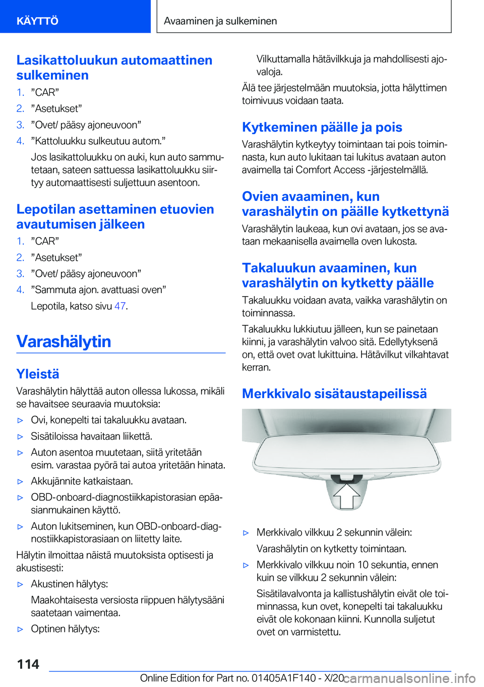 BMW X6 2021  Omistajan Käsikirja (in Finnish) �L�a�s�i�k�a�t�t�o�l�u�u�k�u�n��a�u�t�o�m�a�a�t�t�i�n�e�n
�s�u�l�k�e�m�i�n�e�n�1�.w�C�A�Rw�2�.w�A�s�e�t�u�k�s�e�tw�3�.w�O�v�e�t�/��p�