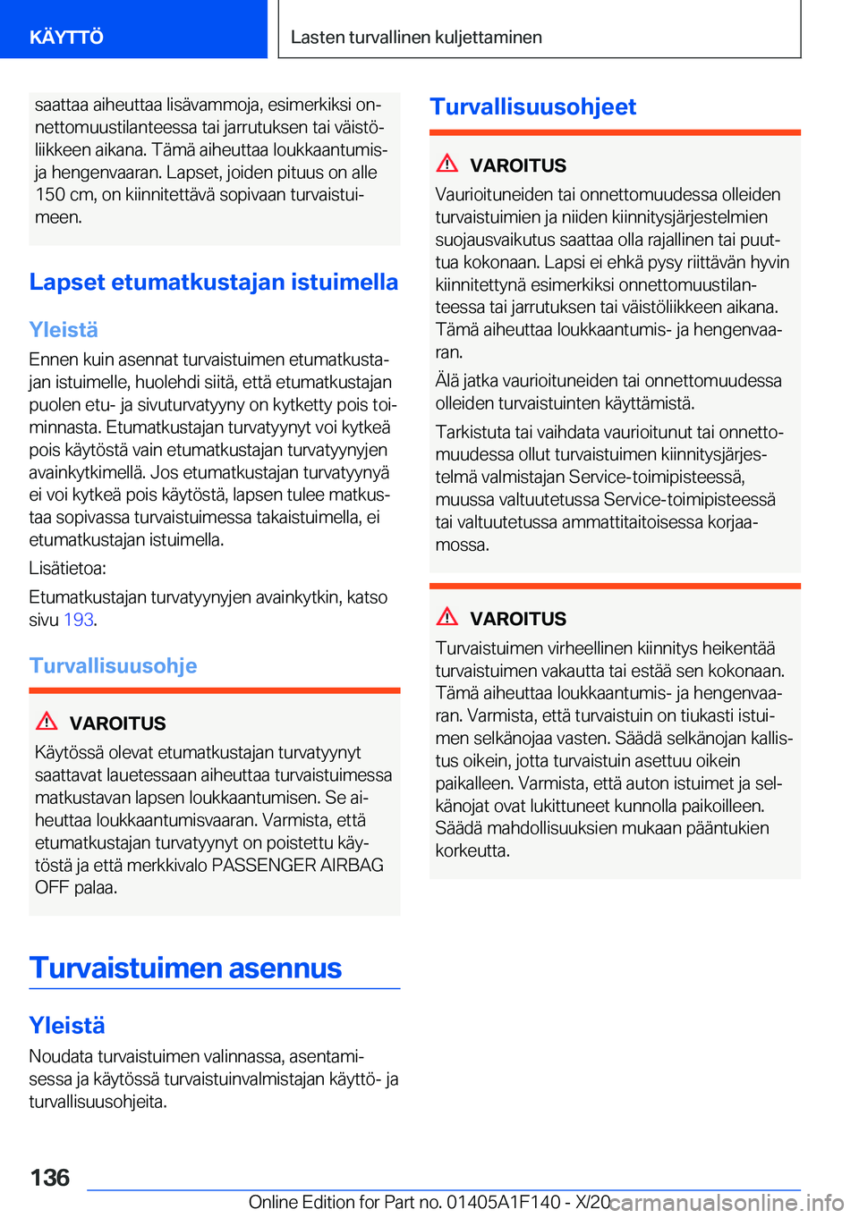 BMW X6 2021  Omistajan Käsikirja (in Finnish) �s�a�a�t�t�a�a��a�i�h�e�u�t�t�a�a��l�i�s�