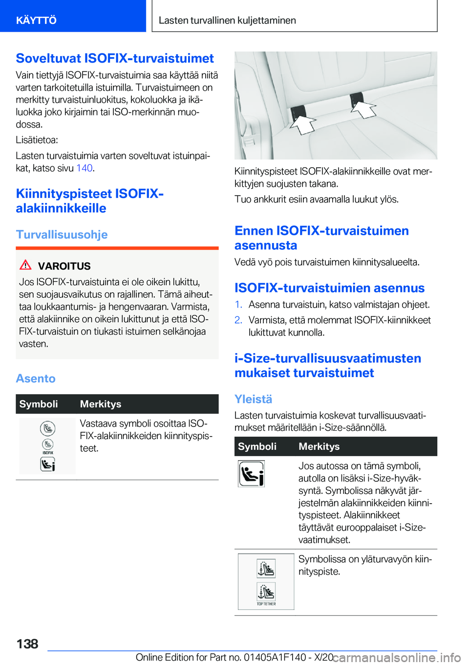 BMW X6 2021  Omistajan Käsikirja (in Finnish) �S�o�v�e�l�t�u�v�a�t��I�S�O�F�I�X�-�t�u�r�v�a�i�s�t�u�i�m�e�t�V�a�i�n��t�i�e�t�t�y�j�