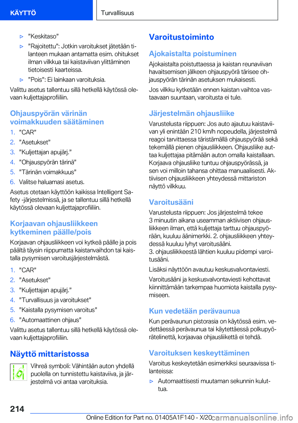BMW X6 2021  Omistajan Käsikirja (in Finnish) 'xw�K�e�s�k�i�t�a�s�ow'xw�R�a�j�o�i�t�e�t�t�uw�:��J�o�t�k�i�n��v�a�r�o�i�t�u�k�s�e�t��j�