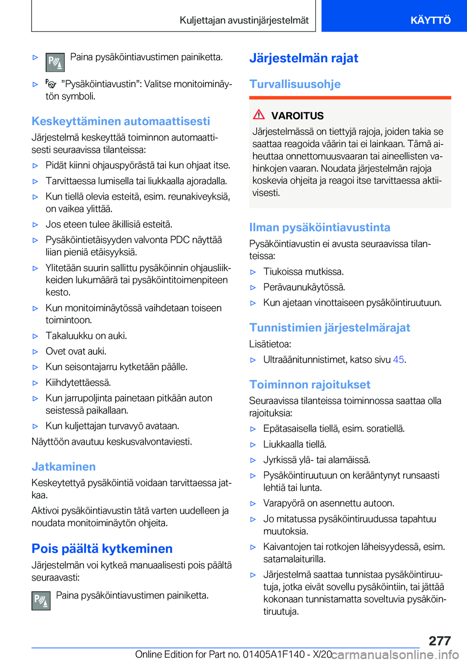 BMW X6 2021  Omistajan Käsikirja (in Finnish) 'x�P�a�i�n�a��p�y�s�