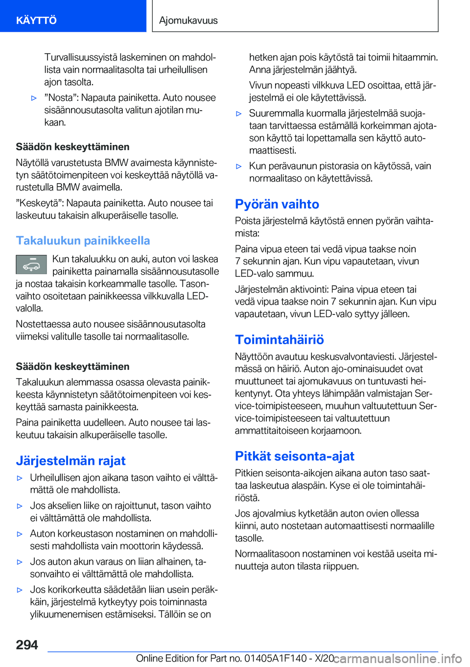 BMW X6 2021  Omistajan Käsikirja (in Finnish) �T�u�r�v�a�l�l�i�s�u�u�s�s�y�i�s�t�