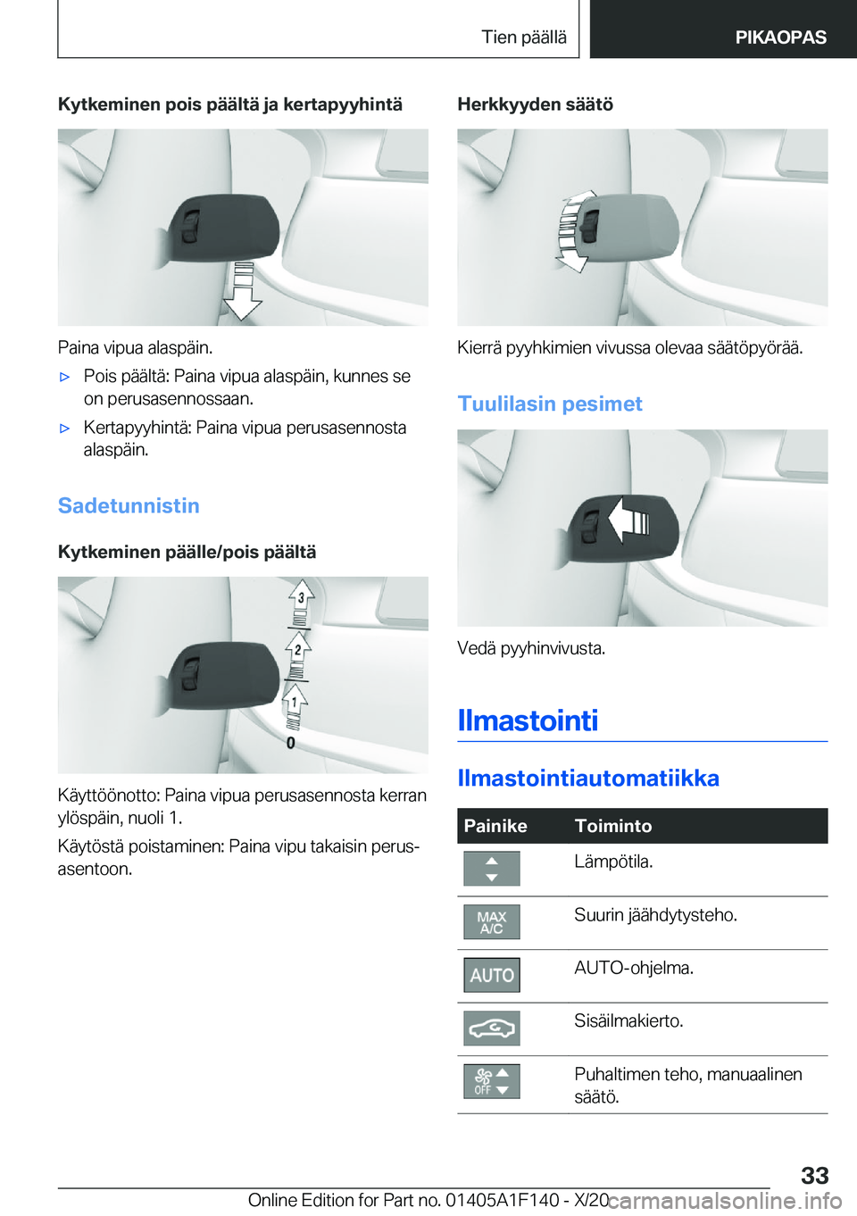 BMW X6 2021  Omistajan Käsikirja (in Finnish) �K�y�t�k�e�m�i�n�e�n��p�o�i�s��p�
