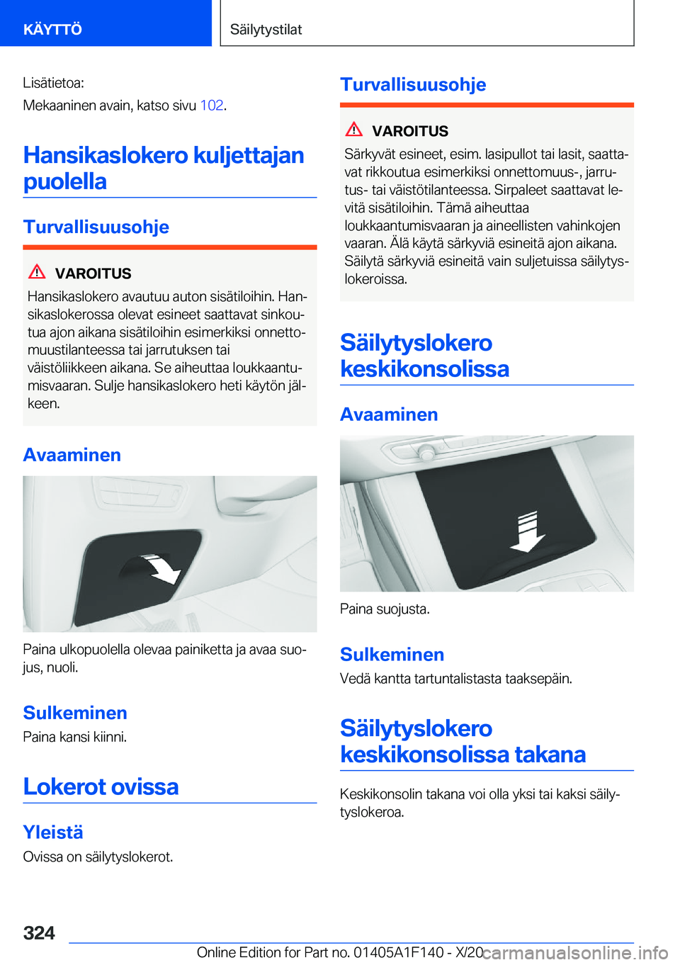 BMW X6 2021  Omistajan Käsikirja (in Finnish) �L�i�s�