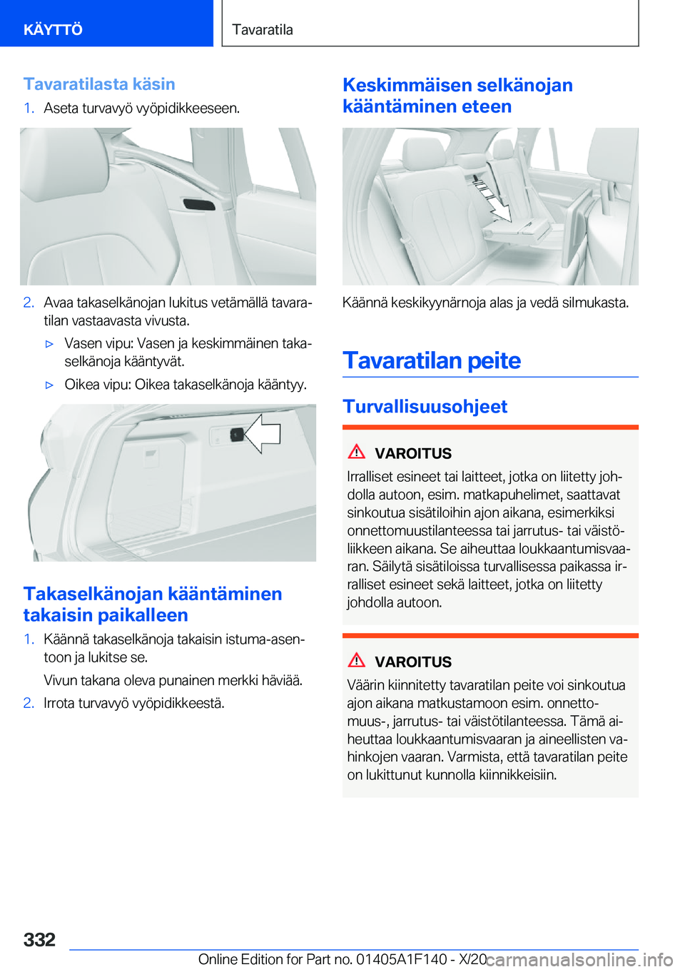 BMW X6 2021  Omistajan Käsikirja (in Finnish) �T�a�v�a�r�a�t�i�l�a�s�t�a��k�