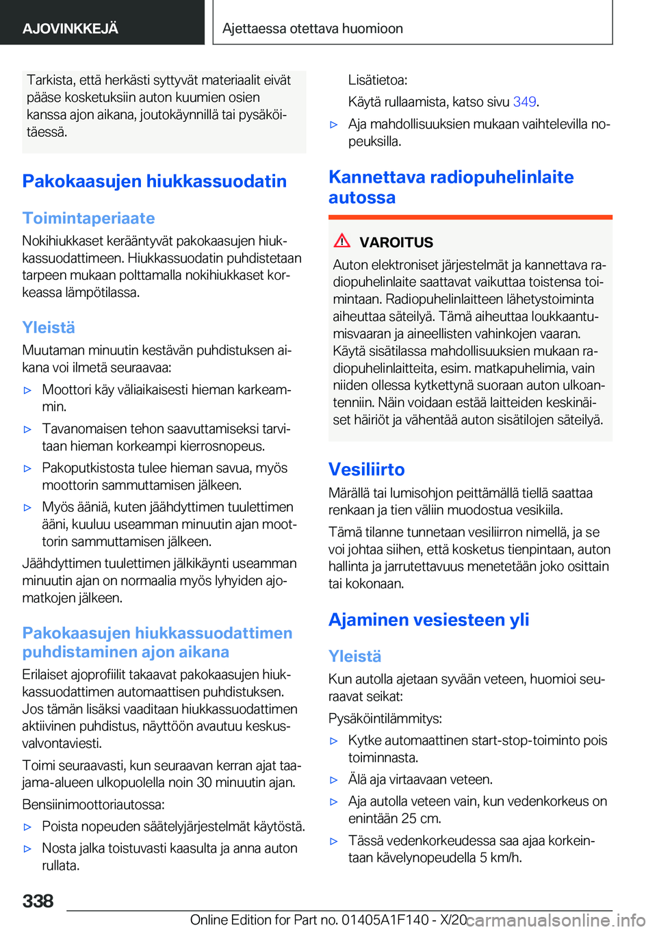 BMW X6 2021  Omistajan Käsikirja (in Finnish) �T�a�r�k�i�s�t�a�,��e�t�t�