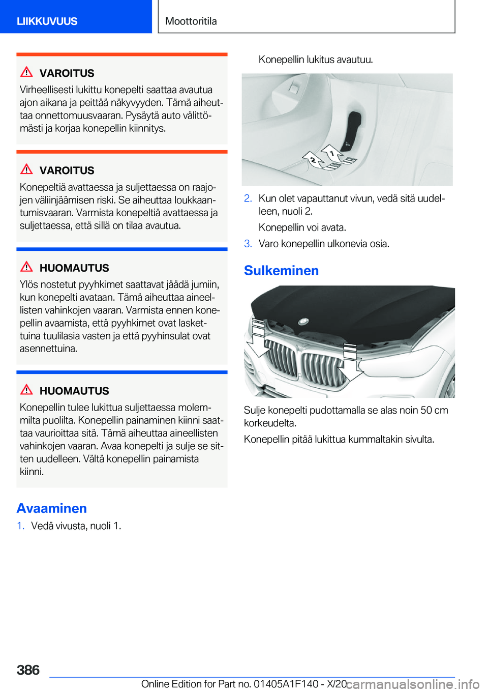 BMW X6 2021  Omistajan Käsikirja (in Finnish) �V�A�R�O�I�T�U�S
�V�i�r�h�e�e�l�l�i�s�e�s�t�i��l�u�k�i�t�t�u��k�o�n�e�p�e�l�t�i��s�a�a�t�t�a�a��a�v�a�u�t�u�a �a�j�o�n��a�i�k�a�n�a��j�a��p�e�i�t�t�