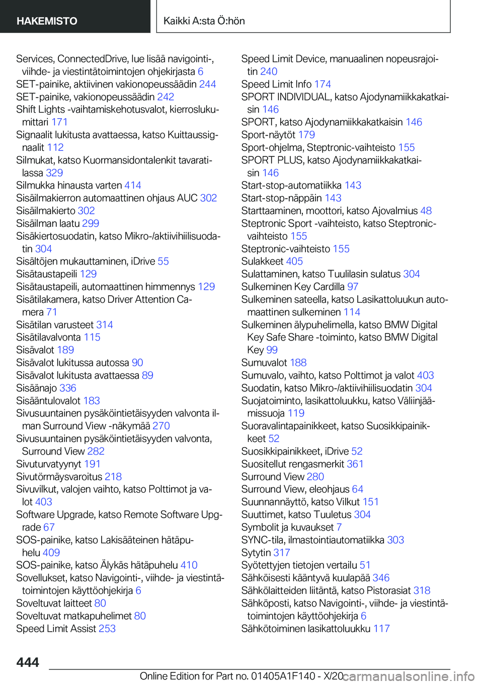 BMW X6 2021  Omistajan Käsikirja (in Finnish) �S�e�r�v�i�c�e�s�,��C�o�n�n�e�c�t�e�d�D�r�i�v�e�,��l�u�e��l�i�s�