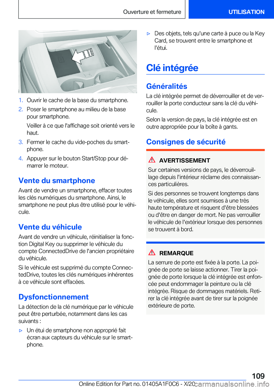 BMW X6 2021  Notices Demploi (in French) �1�.�O�u�v�r�i�r��l�e��c�a�c�h�e��d�e��l�a��b�a�s�e��d�u��s�m�a�r�t�p�h�o�n�e�.�2�.�P�o�s�e�r��l�e��s�m�a�r�t�p�h�o�n�e��a�u��m�i�l�i�e�u��d�e��l�a��b�a�s�e�p�o�u�r��s�m�a�r�t�p�h�o�n�e