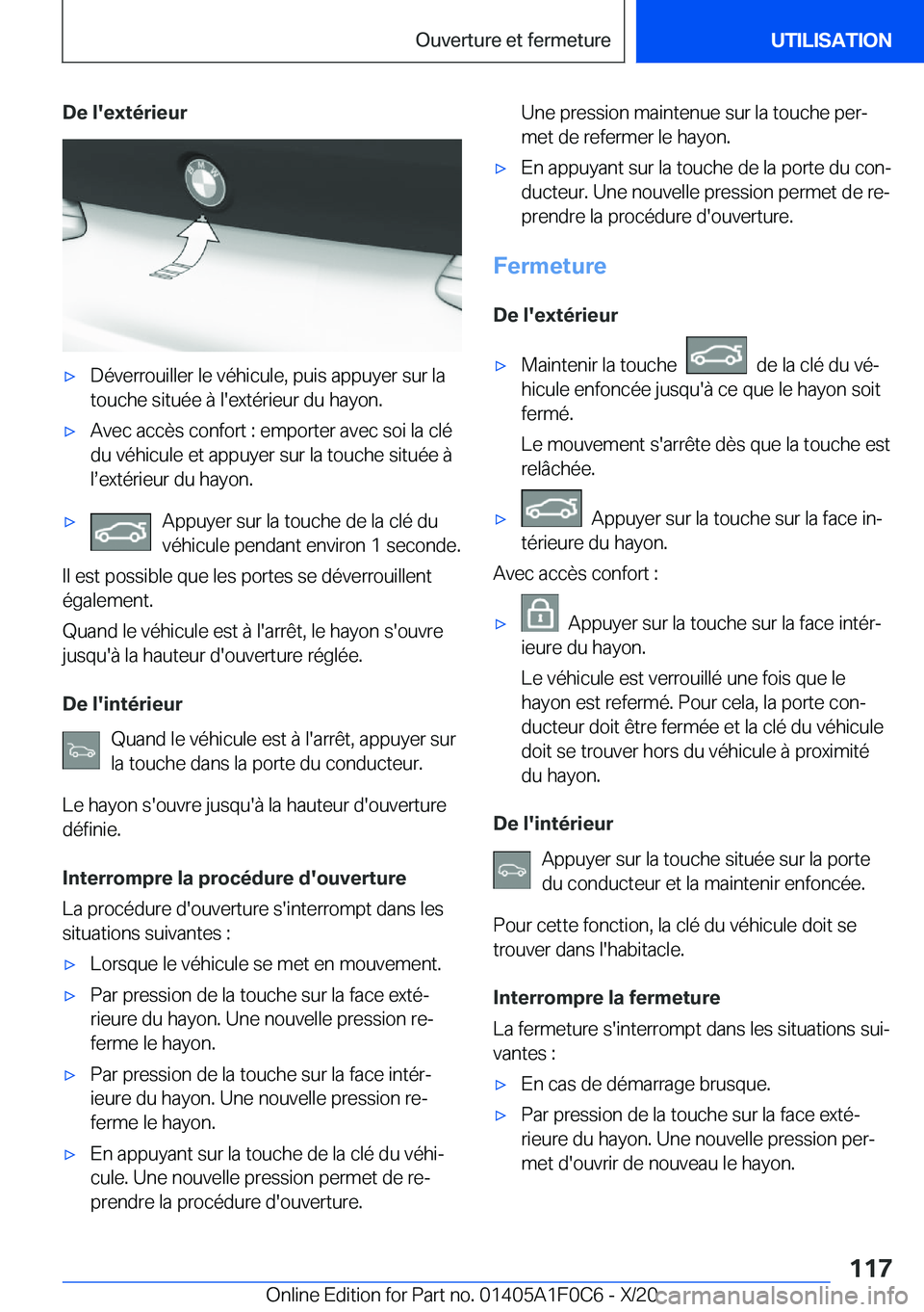 BMW X6 2021  Notices Demploi (in French) �D�e��l�'�e�x�t�é�r�i�e�u�r'x�D�é�v�e�r�r�o�u�i�l�l�e�r��l�e��v�é�h�i�c�u�l�e�,��p�u�i�s��a�p�p�u�y�e�r��s�u�r��l�a
�t�o�u�c�h�e��s�i�t�u�é�e��