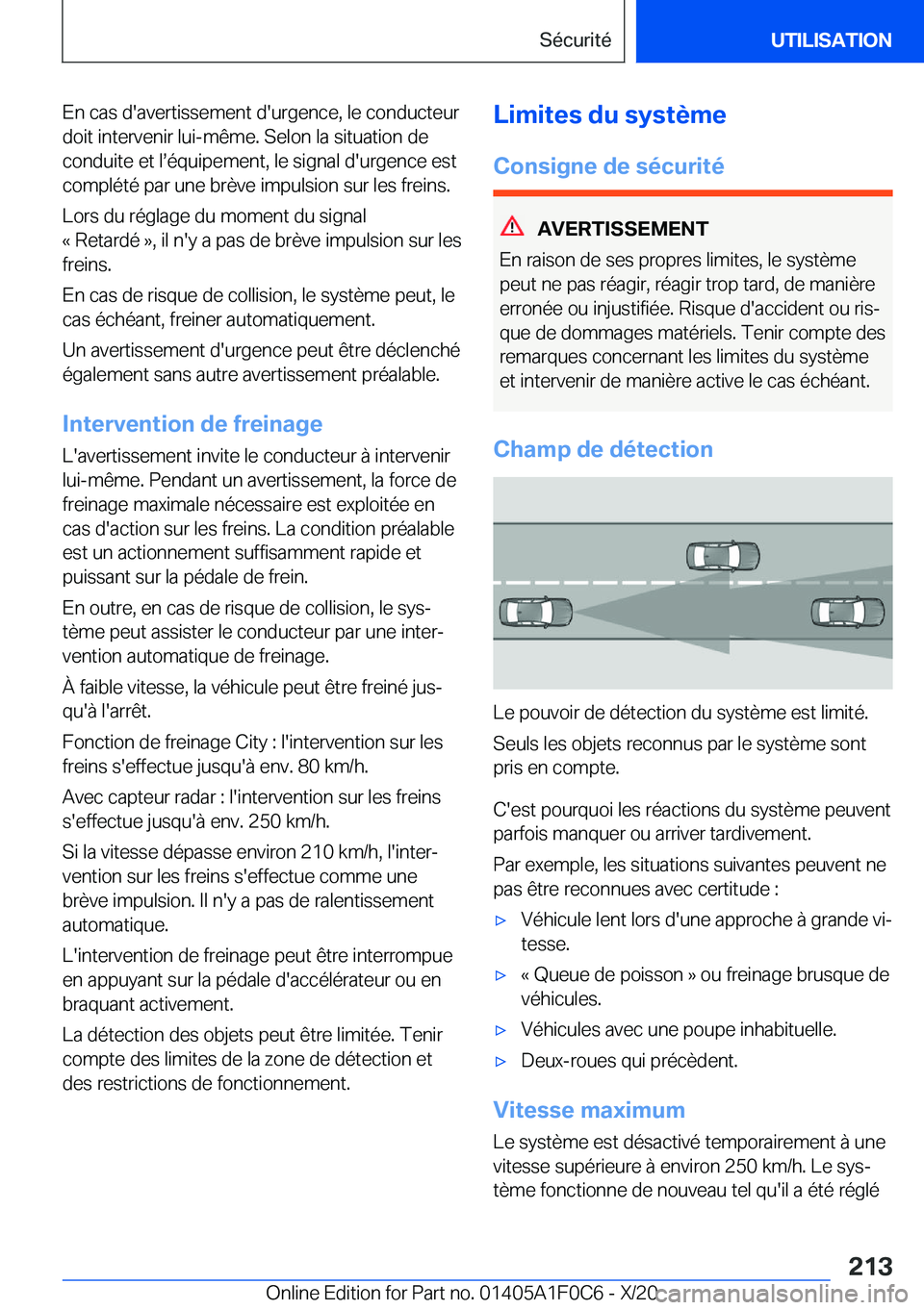 BMW X6 2021  Notices Demploi (in French) �E�n��c�a�s��d�'�a�v�e�r�t�i�s�s�e�m�e�n�t��d�'�u�r�g�e�n�c�e�,��l�e��c�o�n�d�u�c�t�e�u�r�d�o�i�t��i�n�t�e�r�v�e�n�i�r��l�u�i�-�m�ê�m�e�.��S�e�l�o�n��l�a��s�i�t�u�a�t�i�o�n��d�e
�c
