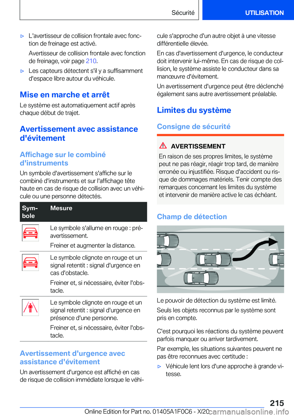 BMW X6 2021  Notices Demploi (in French) 'x�L�'�a�v�e�r�t�i�s�s�e�u�r��d�e��c�o�l�l�i�s�i�o�n��f�r�o�n�t�a�l�e��a�v�e�c��f�o�n�cj
�t�i�o�n��d�e��f�r�e�i�n�a�g�e��e�s�t��a�c�t�i�v�é�.
�A�v�e�r�t�i�s�s�e�u�r��d�e��c�o�l�l�