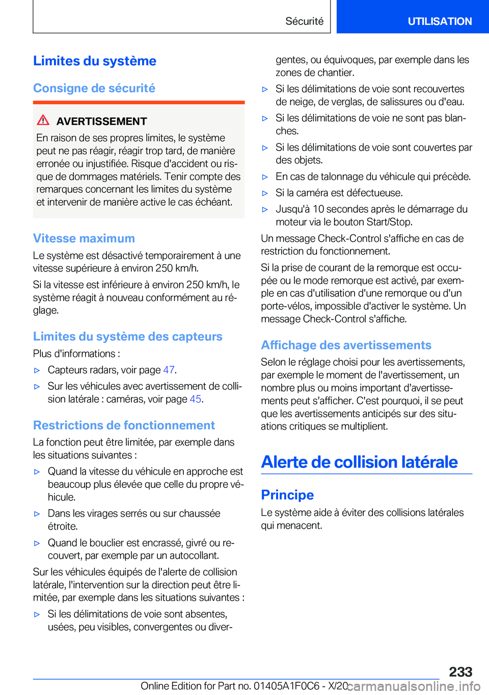 BMW X6 2021  Notices Demploi (in French) �L�i�m�i�t�e�s��d�u��s�y�s�t�è�m�e
�C�o�n�s�i�g�n�e��d�e��s�é�c�u�r�i�t�é
�A�V�E�R�T�I�S�S�E�M�E�N�T
�E�n��r�a�i�s�o�n��d�e��s�e�s��p�r�o�p�r�e�s��l�i�m�i�t�e�s�,��l�e��s�y�s�t�è�m�e
�p